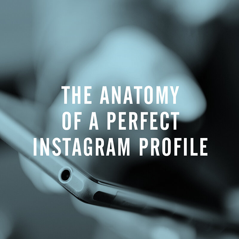 The Anatomy of a Perfect Instagram Profile
