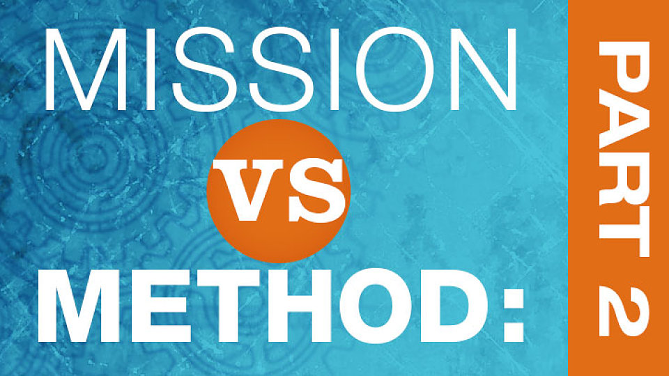 blog media mission vs method part 2